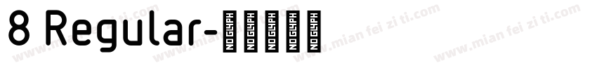 8 Regular字体转换